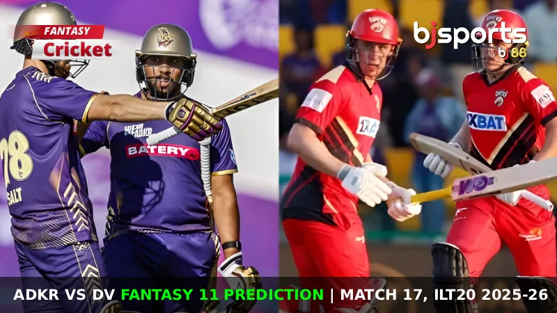 ADKR vs DV Dream11 Prediction, Match 17, International League T20 Fantasy Cricket Tips, Playing XI, Pitch Report & Injury Updates