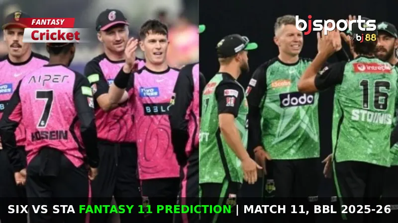 SIX vs STA Dream11 Prediction, Match 11, Big Bash League Fantasy Cricket Tips, Playing XI, Pitch Report & Injury Updates
