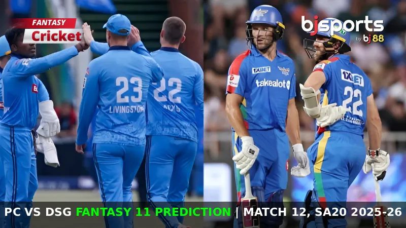 PC vs DSG Dream11 Prediction, Match 12, SA20 Fantasy Cricket Tips, Playing XI, Pitch Report & Injury Updates