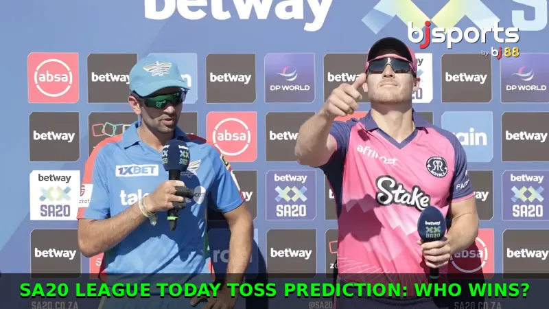 SA20 League Today Toss Prediction Who Wins Toss Prediction Today Match Guide