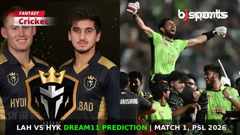 LAH vs HYK Dream11 Prediction, Match 1, PSL Fantasy Cricket Tips, Playing XI, Pitch Report & Injury Updates