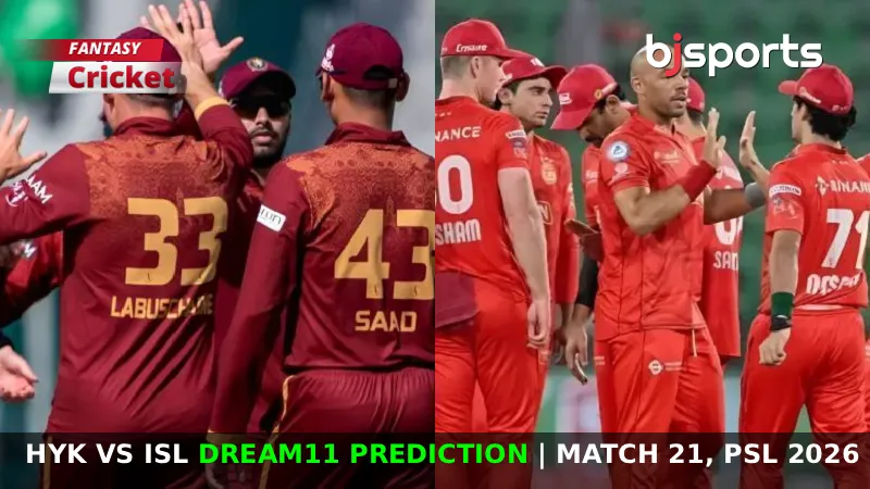HYK vs ISL Dream11 Prediction, Match 21, PSL Fantasy Cricket Tips, Playing XI, Pitch Report & Injury Updates
