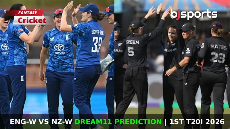 ENG-W vs NZ-W Dream11 Prediction, 1st T20I, Fantasy Cricket Tips, Playing XI, Injury Updates, Pitch Report for New Zealand Women tour of England 2026