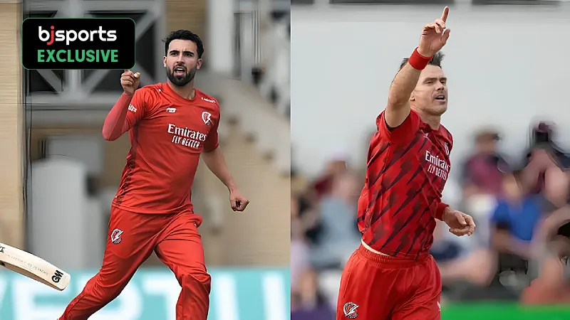 Who Are the Bowlers to Watch in Lancashire vs Notts Vitality Blast 2026?