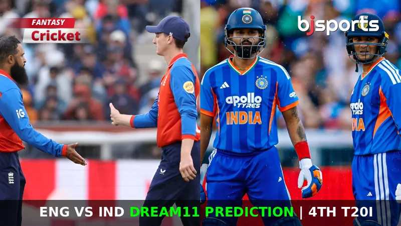ENG vs IND Dream11 Prediction, 4th T20I, Fantasy Cricket Tips, Playing XI, Injury Updates, Pitch Report for India tour of England 2026