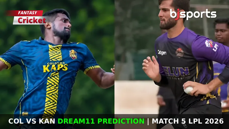 CK vs KR Dream11 Prediction, Match 5, Fantasy Cricket Tips, Playing XI, Injury Updates, Pitch Report for Lanka Premier League 2026