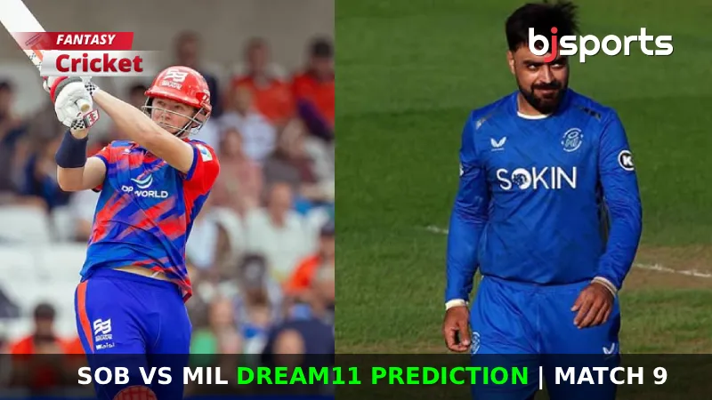SOB vs MIL Dream11 Prediction, Match 9, Fantasy Cricket Tips, Playing XI, Injury Updates, Pitch Report for The Hundred 2026