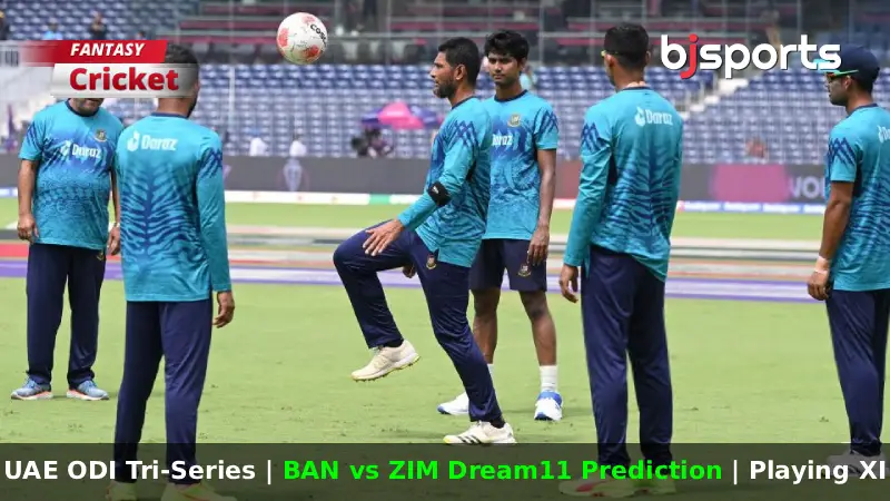 UAE ODI Tri-Series, BAN vs ZIM Dream11 Prediction: Fantasy Cricket Tips, Playing XI, Injury Updates, Pitch Report for Bangladesh vs Zimbabwe, 2026
