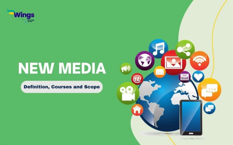 New Media Definition, Courses and Scope Leverage Edu