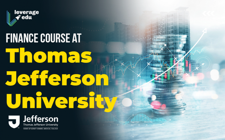 Finance Courses at Thomas Jefferson University | Leverage Edu