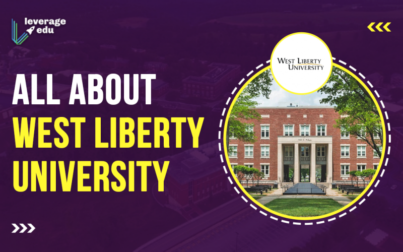 West Liberty University Top Courses, Eligibility, Scholarships
