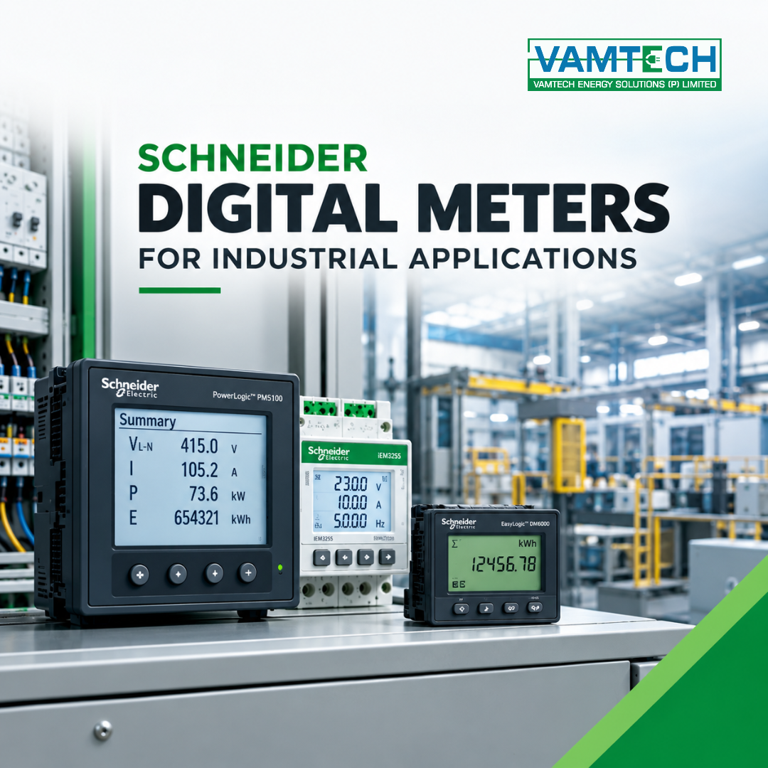 Schneider Digital Meters for Industrial Applications | Vamtech Energy Solutions