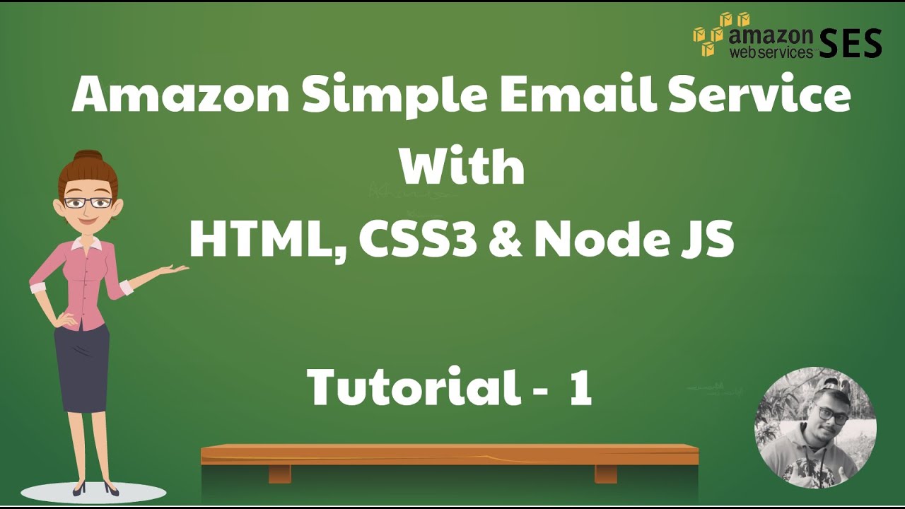 AWS Simple Email Service with NodeJS Tutorial for the Beginners