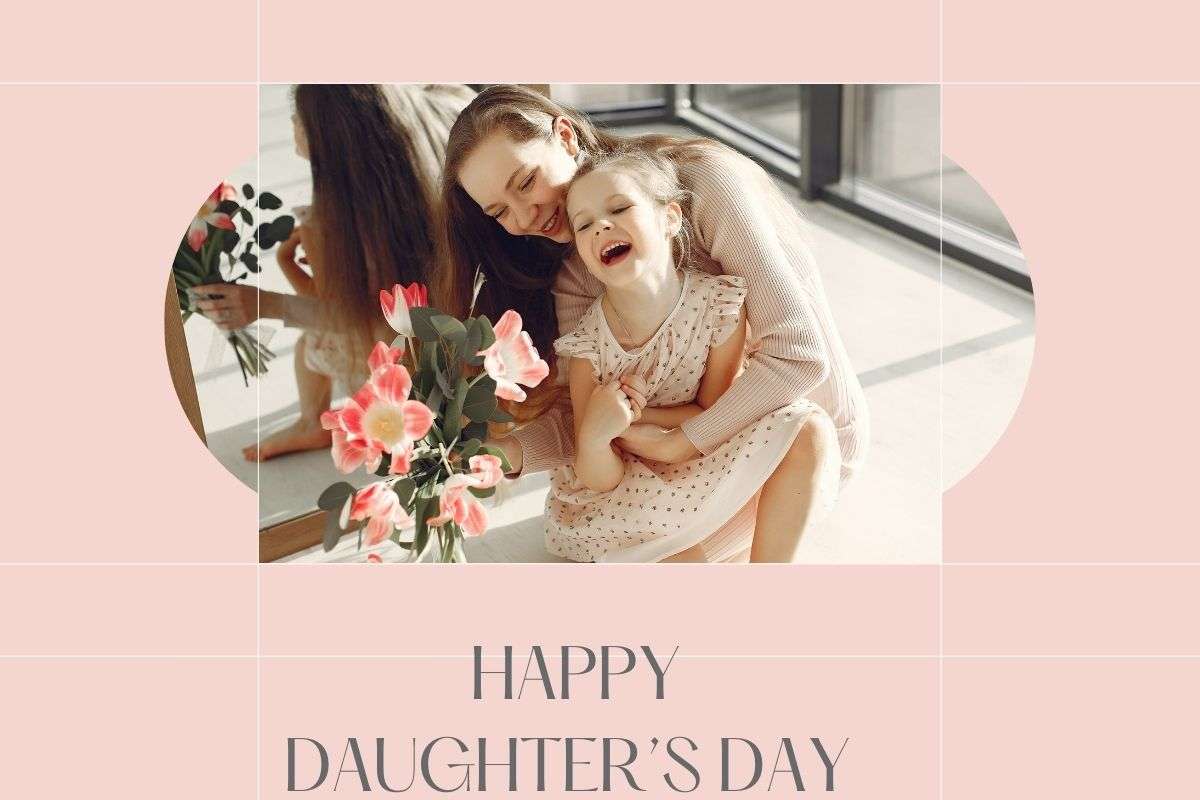 National Daughter'S Day 2025: बेटियों के बिना हर घर है अधूरा, इन प्यार भरे संदेश के साथ जताएं अपना प्यार 7 National Daughter Day 2025