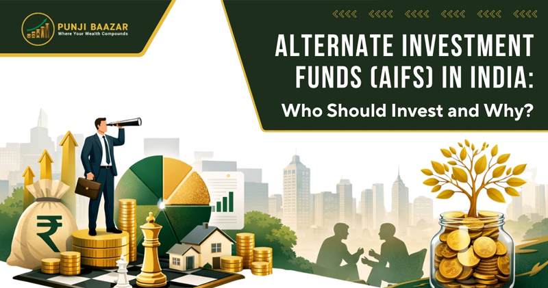 Alternate Investment Funds (AIFs) in India: Who Should Invest and Why?