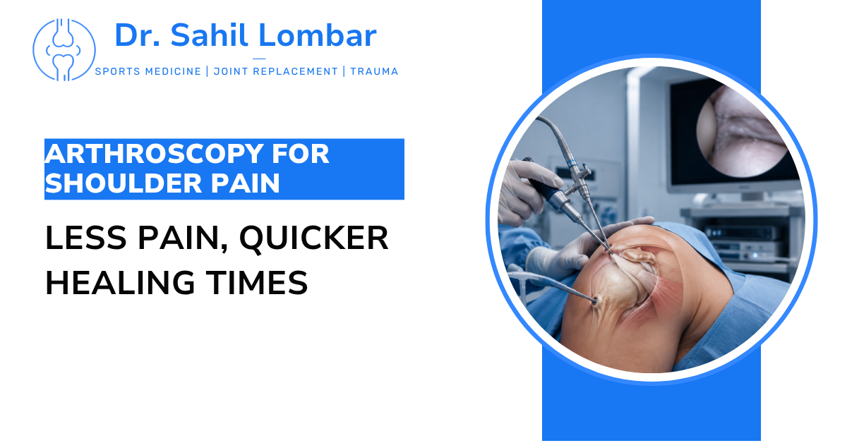 Dr. Sahil Lombar - Arthroscopic Shoulder Surgery in Pune