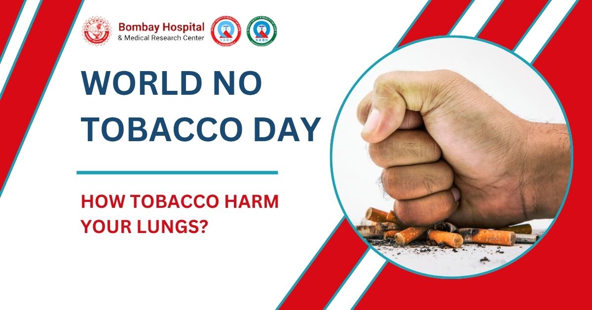 World No Tobacco Day: How Does Tobacco Harm Your Lungs?