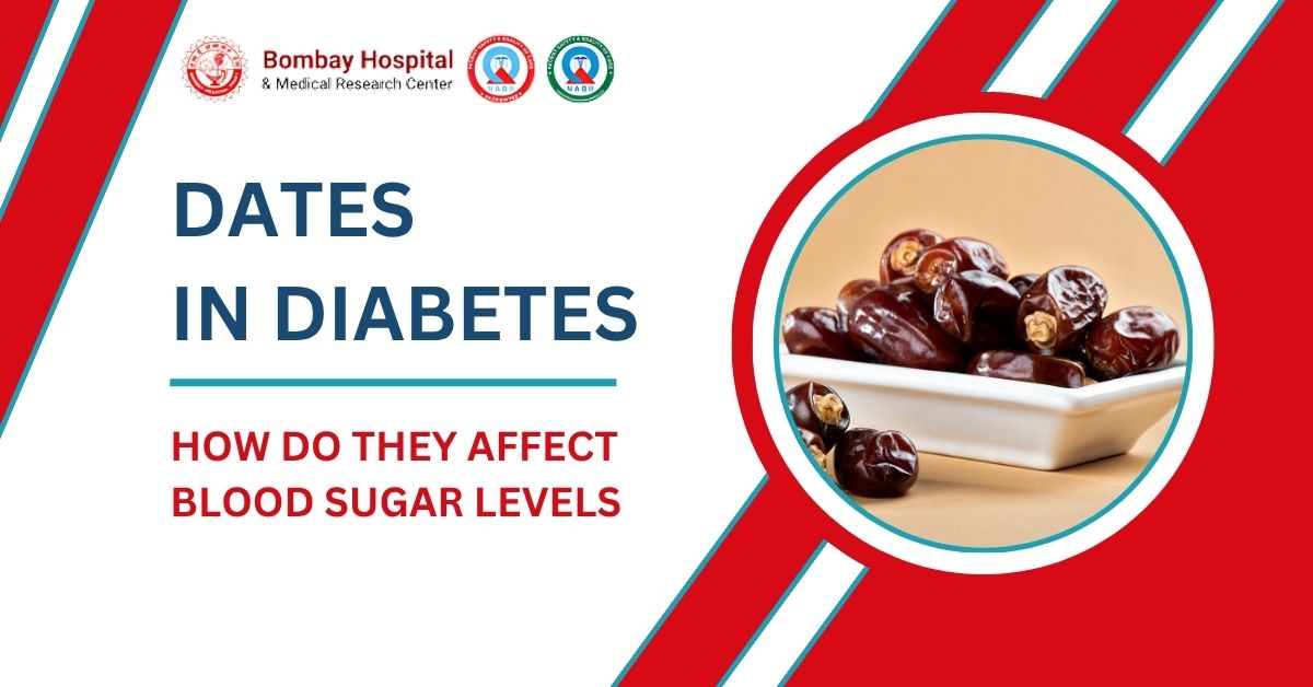 Can We Eat Dates in Diabetes Bombay Hospital in Mumbai