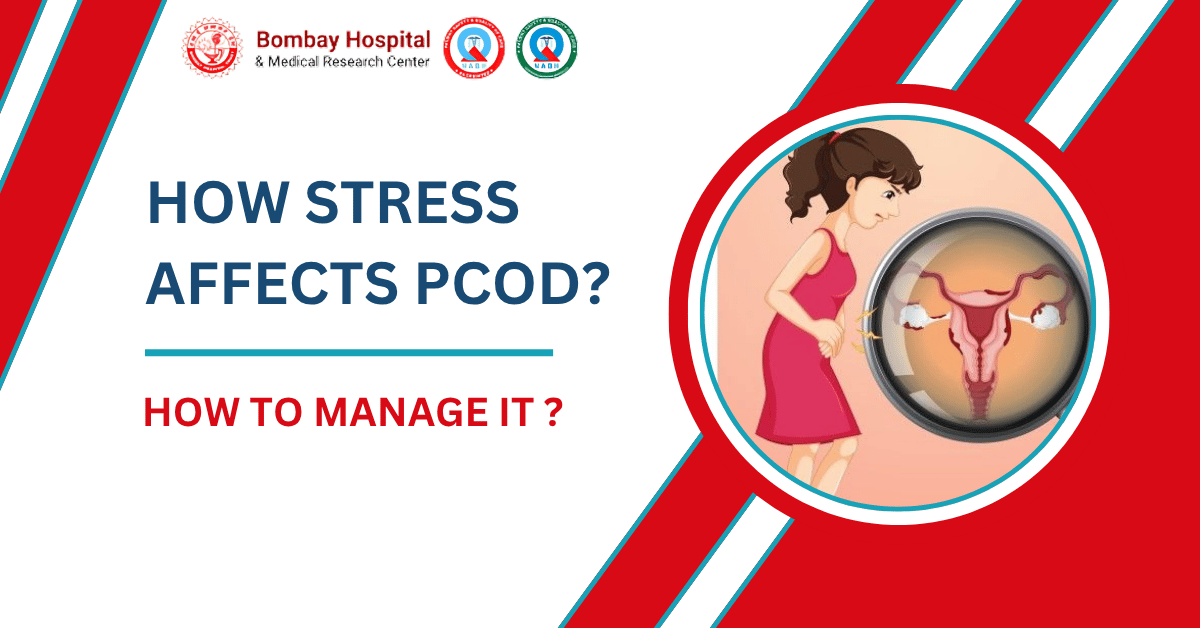 How Stress Affects PCOD and How to Manage It