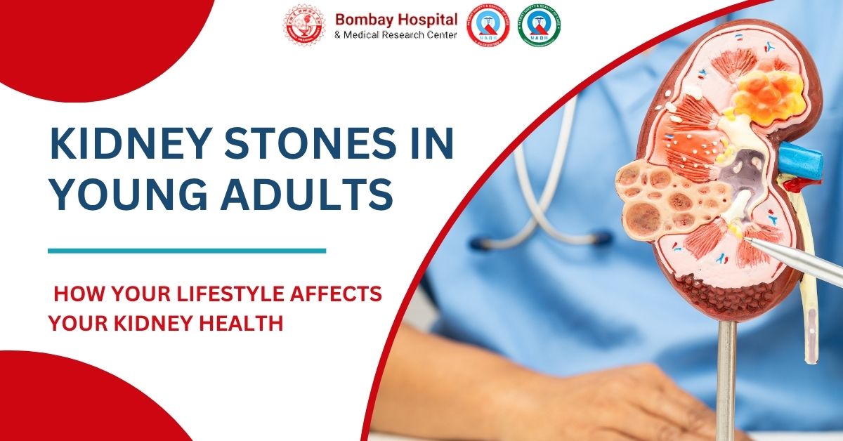 Kidney Stones in Young Adults: Causes and Prevention Strategies