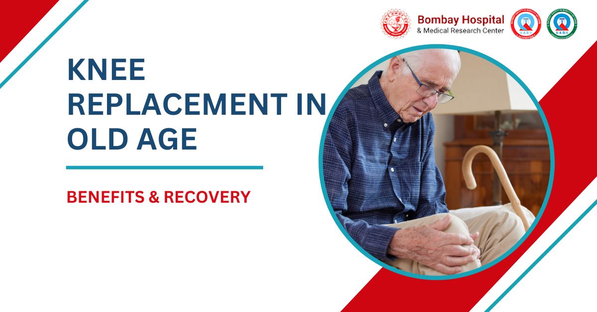 Understanding Knee Replacement in Old Age