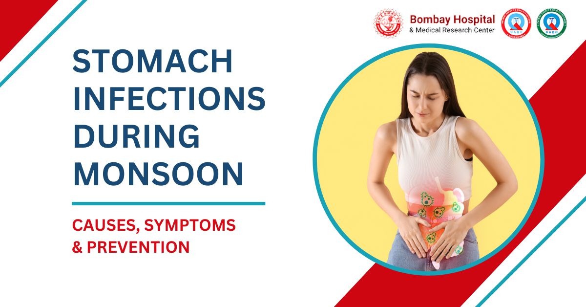 Why Do Stomach Infections Increase During Monsoon? Causes, Symptoms & Prevention
