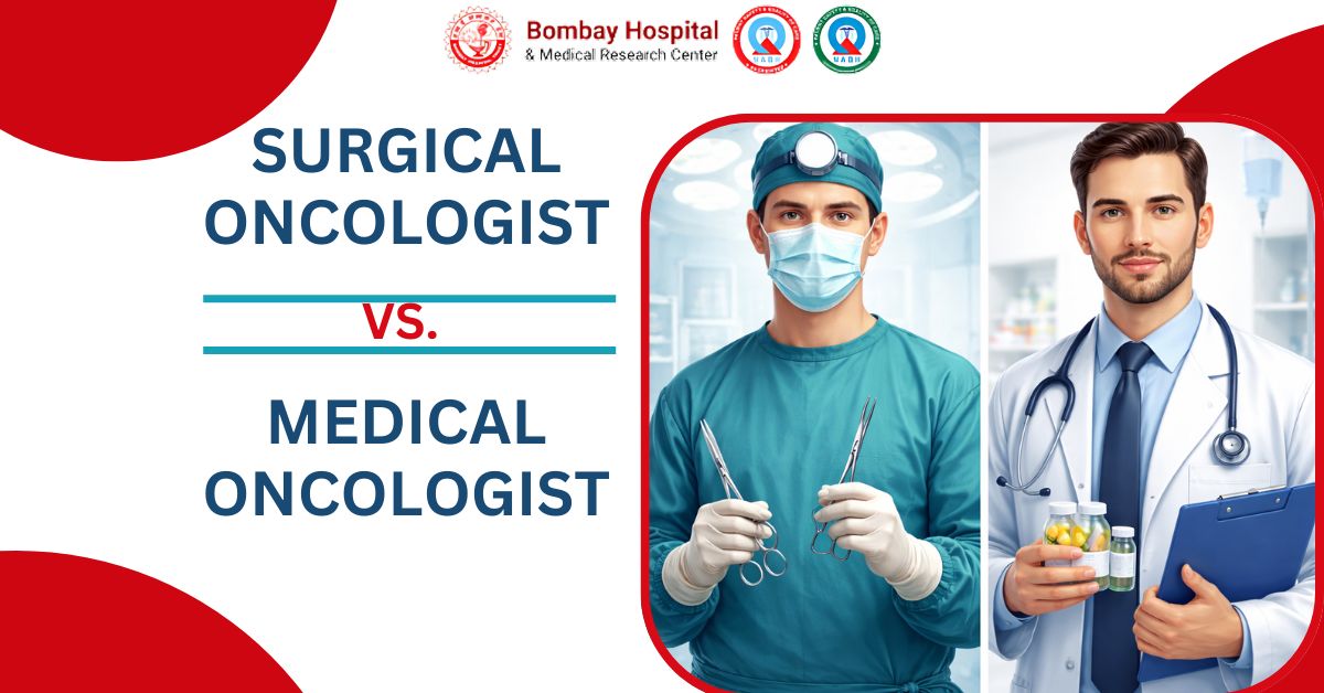Surgical Oncologist vs. Medical Oncologist