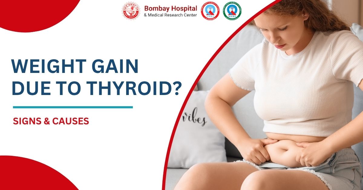 Is Your Weight Gain Due to Thyroid Problems? Signs, Causes & When to Get Tested
