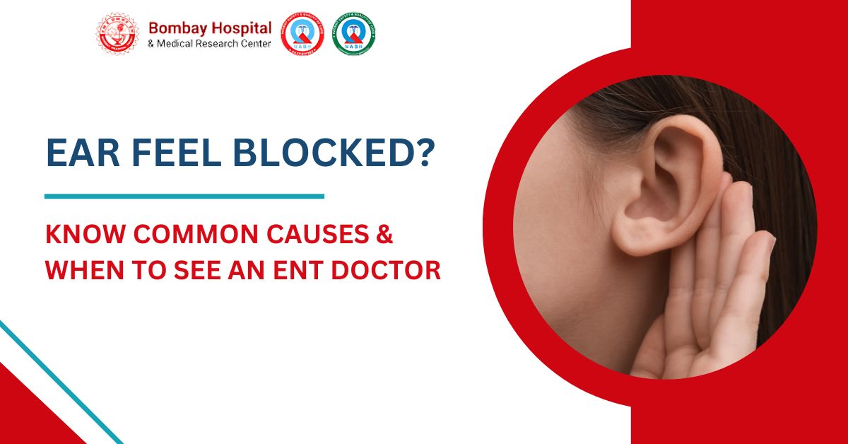 Why Does My Ear Feel Blocked? Common Causes & When to See an ENT Doctor