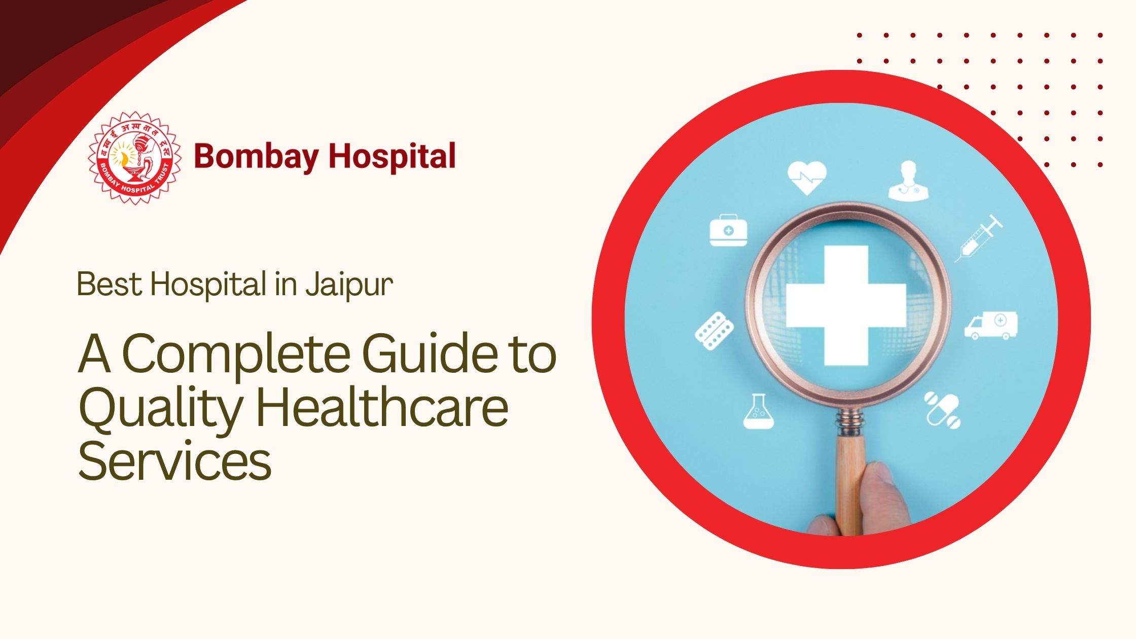 Best Hospital in Jaipur: A Complete Guide to Quality Healthcare Services