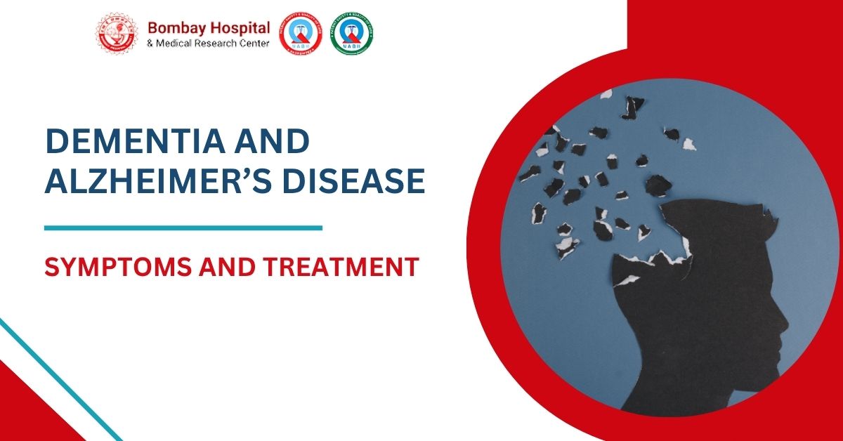 Dementia and Alzheimer’s Disease: Symptoms and Treatment