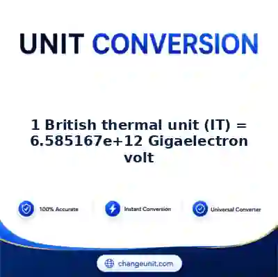 convert-from-british-thermal-unit-it-to-gigaelectron-volt - The Best Free Converter