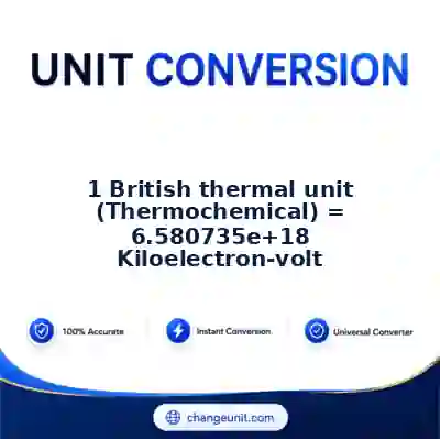 convert-from-british-thermal-unit-thermochemical-to-kiloelectron-volt - The Best Free Converter
