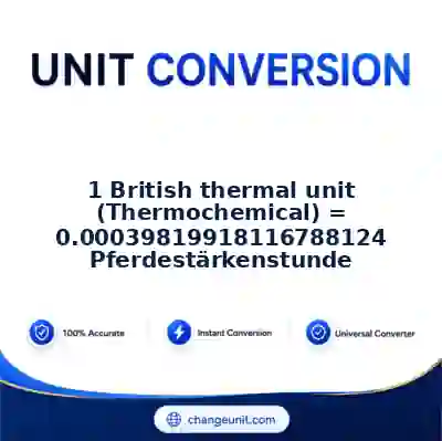 convert-from-british-thermal-unit-thermochemical-to-pferdestarkenstunde - The Best Free Converter