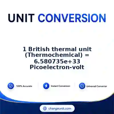 convert-from-british-thermal-unit-thermochemical-to-picoelectron-volt - The Best Free Converter