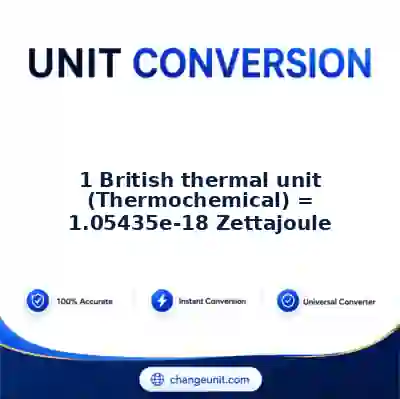 convert-from-british-thermal-unit-thermochemical-to-zettajoule - The Best Free Converter