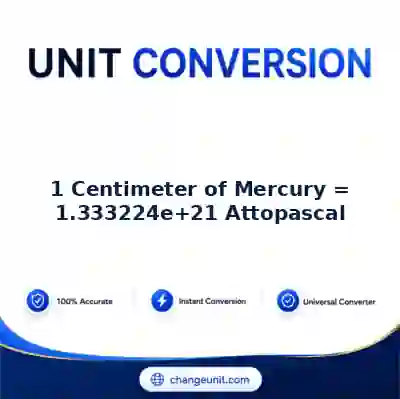 convert-from-centimeter-of-mercury-to-attopascal - The Best Free Converter