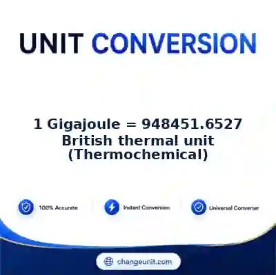 convert-from-gigajoule-to-british-thermal-unit-thermochemical - The Best Free Converter