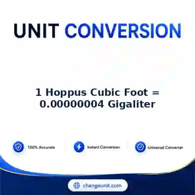 convert-from-hoppus-cubic-foot-to-gigaliter - The Best Free Converter
