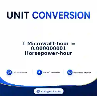 convert-from-microwatt-hour-to-horsepower-hour - The Best Free Converter