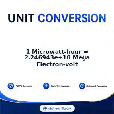 convert-from-microwatt-hour-to-mega-electron-volt - The Best Free Converter