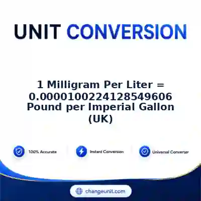 convert-from-milligram-per-liter-to-pound-per-imperial-gallon-uk - The Best Free Converter