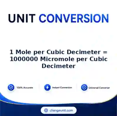 convert-from-mole-per-cubic-decimeter-to-micromole-per-cubic-decimeter - The Best Free Converter