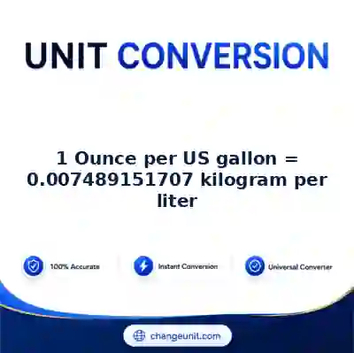 convert-from-ounce-per-us-gallon-to-kilogram-per-liter - The Best Free Converter