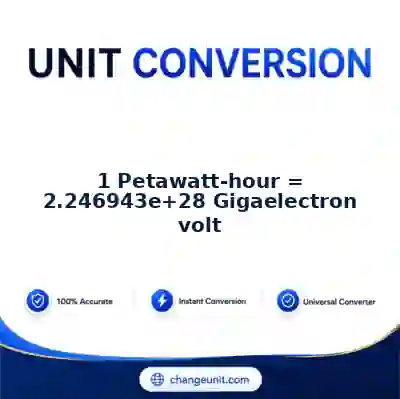 convert-from-petawatt-hour-to-gigaelectron-volt - The Best Free Converter