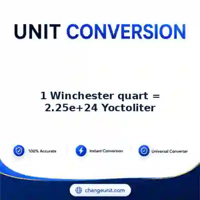 convert-from-winchester-quart-to-yoctoliter - The Best Free Converter