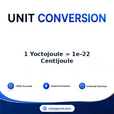 convert-from-yoctojoule-to-centijoule - The Best Free Converter