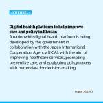 Digital health platform to help improve care and policy in Bhutan