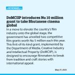 DoMCIIP introduces Nu 10 million grant to take Bhutanese cinema global
