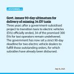 Govt. issues 90-day ultimatum for delivery of missing 34 EV taxis